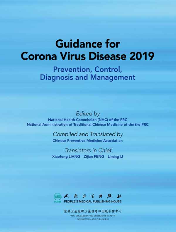 Guidance for Corona Virus Disease 2019: Prevention, Control, Diagnosis and Management